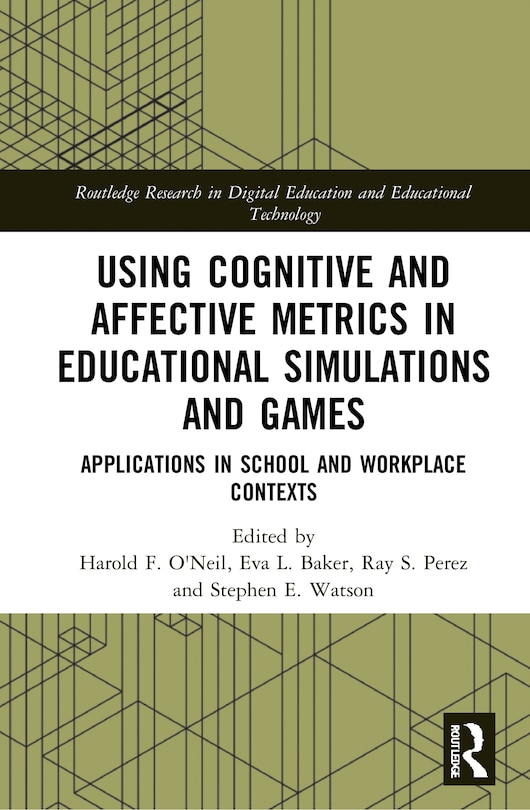 Front cover_Using Cognitive and Affective Metrics in Educational Simulations and Games