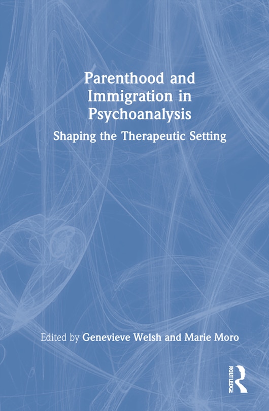 Front cover_Parenthood And Immigration In Psychoanalysis
