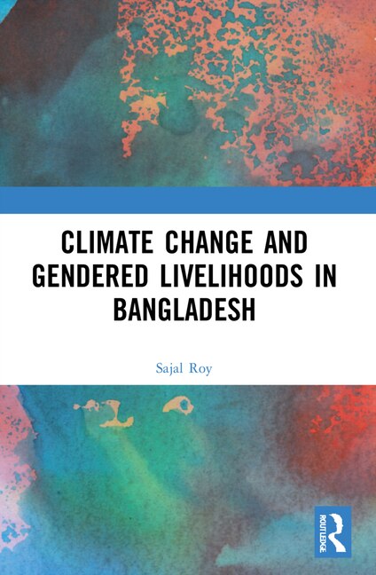 Front cover_Climate Change and Gendered Livelihoods in Bangladesh