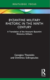 Couverture_Byzantine Military Rhetoric in the Ninth Century