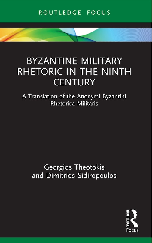 Couverture_Byzantine Military Rhetoric in the Ninth Century