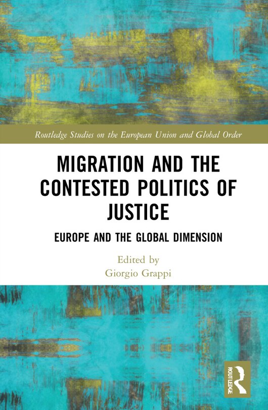 Front cover_Migration and the Contested Politics of Justice