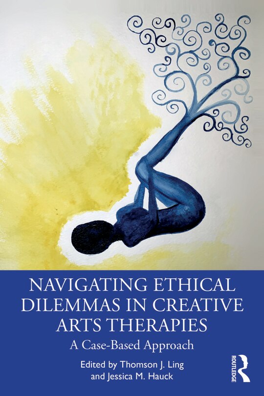 Couverture_Navigating Ethical Dilemmas In Creative Arts Therapies