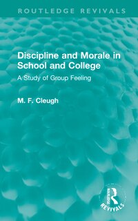 Front cover_Discipline And Morale In School And College