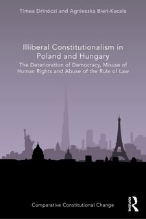 Couverture_Illiberal Constitutionalism in Poland and Hungary