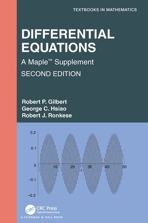 Differential Equations: A Maple(tm) Supplement