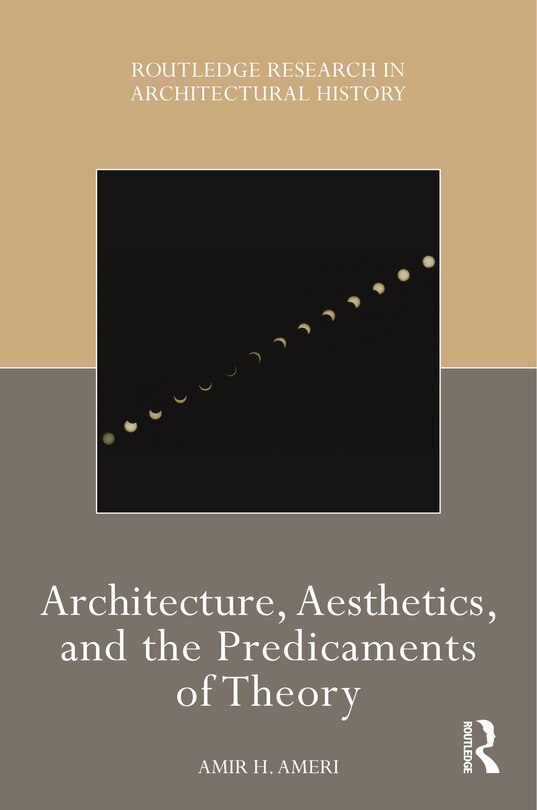 Couverture_Architecture, Aesthetics, And The Predicaments Of Theory