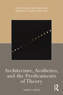 Front cover_Architecture, Aesthetics, and the Predicaments of Theory