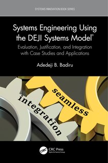 Front cover_Systems Engineering Using the DEJI Systems Model