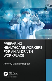 Couverture_Preparing Healthcare Workers for an AI-Driven Workplace