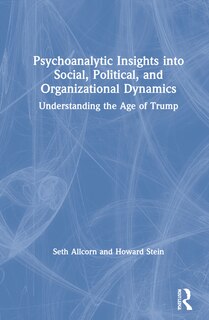 Couverture_Psychoanalytic Insights Into Social, Political, And Organizational Dynamics