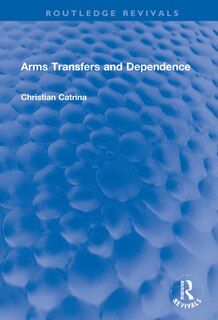 Couverture_Arms Transfers And Dependence