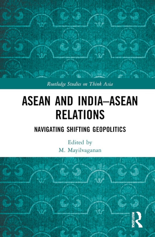 Front cover_Asean And India-asean Relations