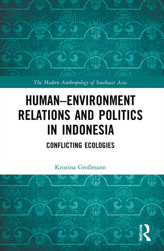 Couverture_Human-Environment Relations and Politics in Indonesia