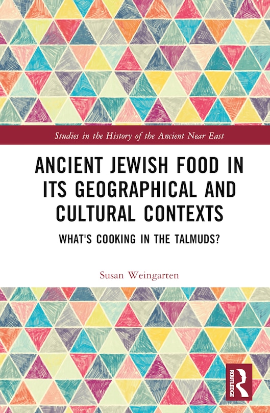 Front cover_Ancient Jewish Food in its Geographical and Cultural Contexts