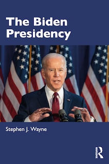 Front cover_Biden Presidency