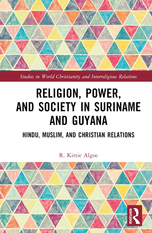 Front cover_Religion, Power, and Society in Suriname and Guyana