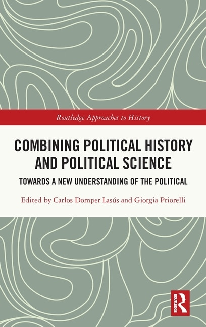 Front cover_Combining Political History and Political Science