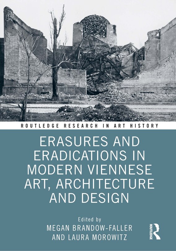 Couverture_Erasures and Eradications in Modern Viennese Art, Architecture and Design