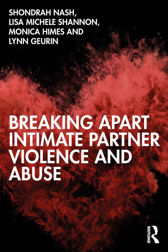 Front cover_Breaking Apart Intimate Partner Violence and Abuse