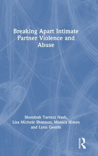 Front cover_Breaking Apart Intimate Partner Violence and Abuse