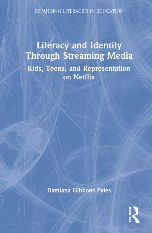 Couverture_Literacy and Identity Through Streaming Media