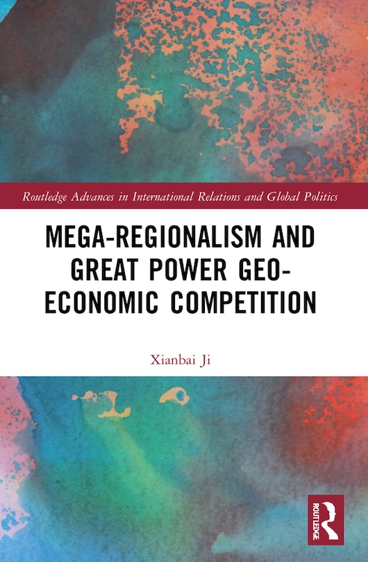 Couverture_Mega-regionalism and Great Power Geo-economic Competition