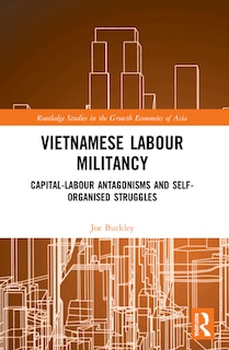Front cover_Vietnamese Labour Militancy
