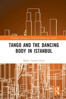Front cover_Tango and the Dancing Body in Istanbul