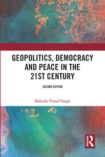 Front cover_Geopolitics, Democracy And Peace In The 21st Century