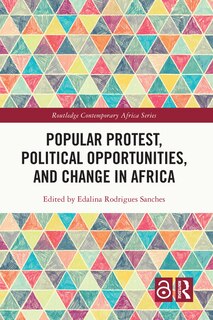 Front cover_Popular Protest, Political Opportunities, and Change in Africa