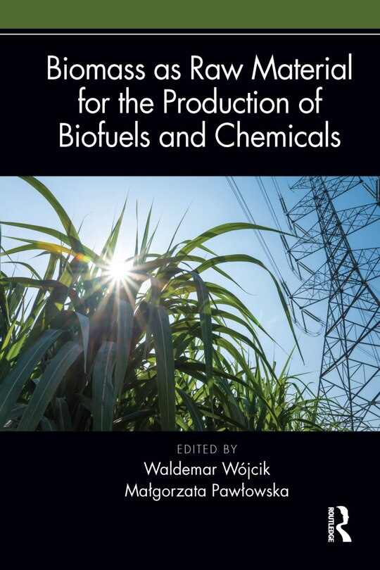 Couverture_Biomass as Raw Material for the Production of Biofuels and Chemicals