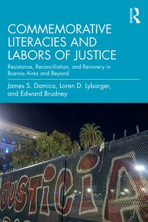 Front cover_Commemorative Literacies And Labors Of Justice