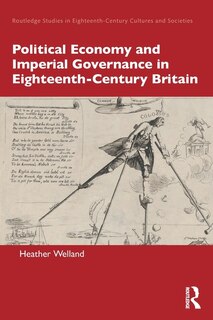 Front cover_Political Economy and Imperial Governance in Eighteenth-Century Britain