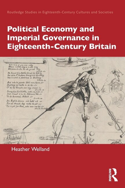 Front cover_Political Economy and Imperial Governance in Eighteenth-Century Britain