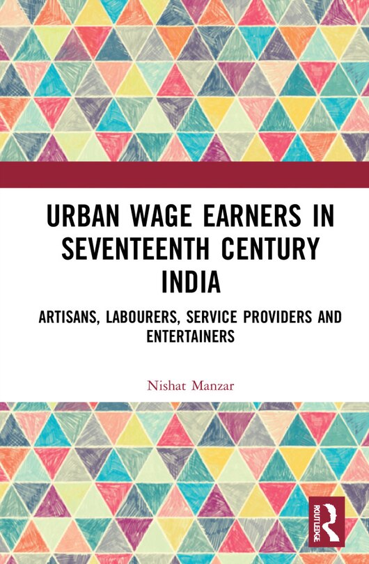 Front cover_Urban Wage Earners In Seventeenth Century India