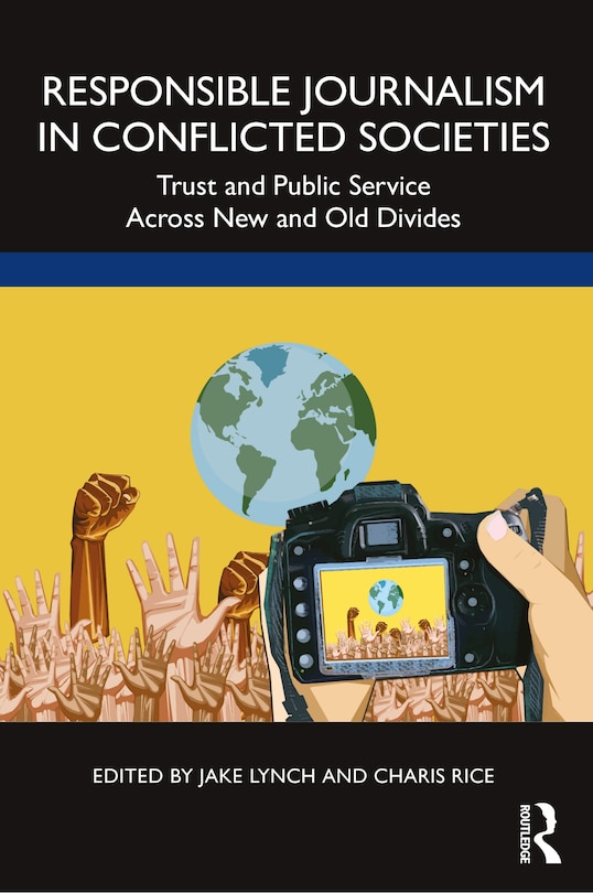 Front cover_Responsible Journalism in Conflicted Societies