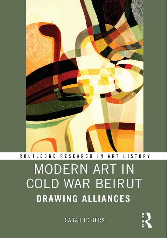 Front cover_Modern Art in Cold War Beirut