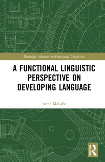 Front cover_A Functional Linguistic Perspective on Developing Language