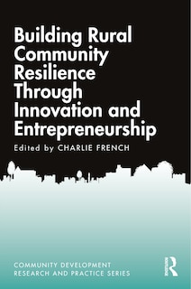 Front cover_Building Rural Community Resilience Through Innovation And Entrepreneurship