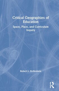 Couverture_Critical Geographies Of Education
