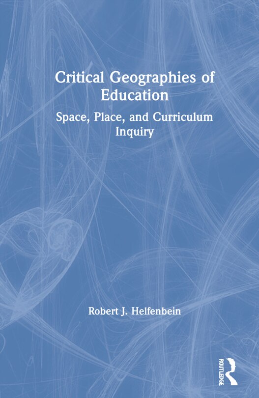 Couverture_Critical Geographies Of Education
