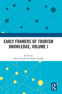 Front cover_Early Framers of Tourism Knowledge, Volume I