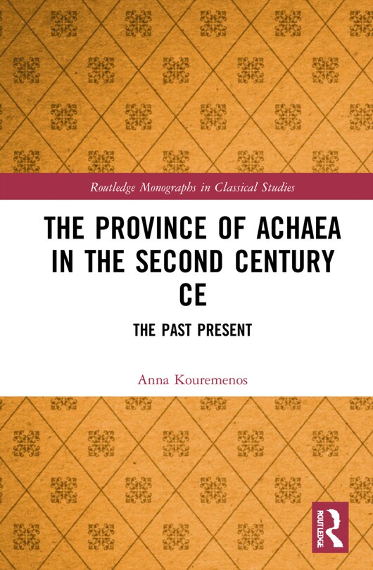 Front cover_The Province of Achaea in the 2nd Century CE