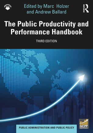 The Public Productivity And Performance Handbook