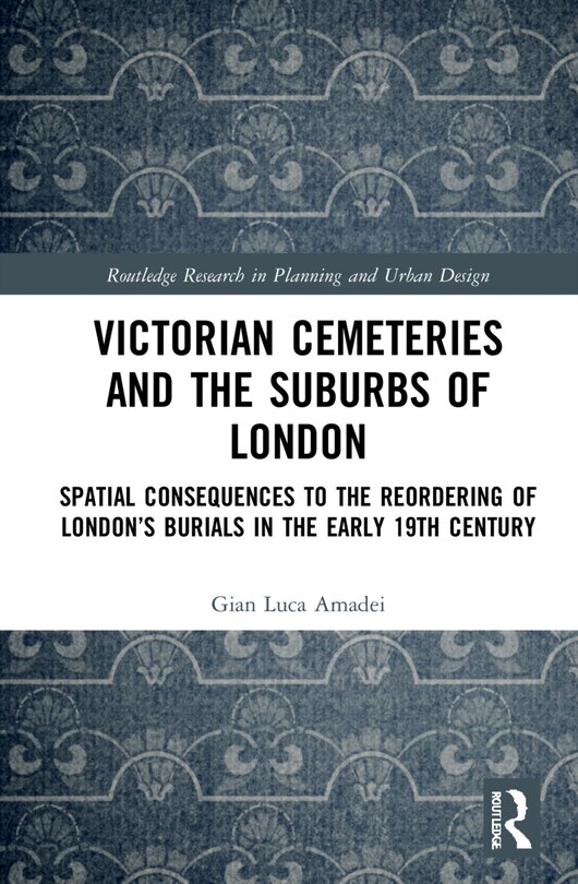 Front cover_Victorian Cemeteries And The Suburbs Of London