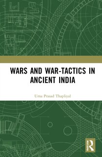 Front cover_Wars And War-tactics In Ancient India