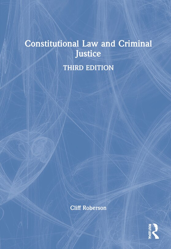 Front cover_Constitutional Law And Criminal Justice