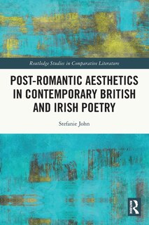 Front cover_Post-Romantic Aesthetics in Contemporary British and Irish Poetry