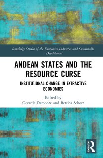 Front cover_Andean States And The Resource Curse